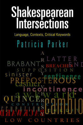 Shakespearean Intersections: Language, Contexts, Critical Keywords (Haney Foundation) Cover Image