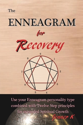 The Enneagram for Recovery By Jenner K Cover Image
