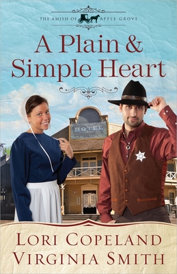 A Plain and Simple Heart: Volume 2 (Amish of Apple Grove #2) By Lori Copeland, Virginia Smith Cover Image