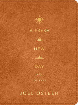 A Fresh New Day LeatherLuxe® Journal By Joel Osteen Cover Image