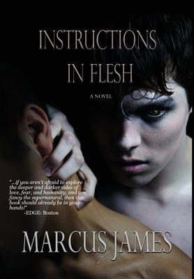 Instructions in Flesh By Marcus James Cover Image