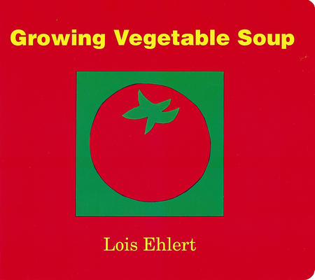 Growing Vegetable Soup Board Book Cover Image