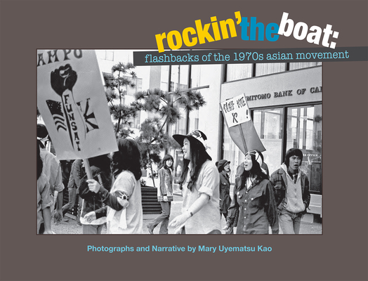 Rockin' the Boat: Flashbacks of the 1970s Asian Movement Cover Image