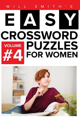 Will Smith Easy Crossword Puzzles For Women - Volume 4 Cover Image