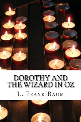 Dorothy and the Wizard in Oz