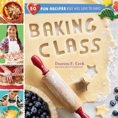 Baking Class: 50 Fun Recipes Kids Will Love to Bake! (Cooking Class) Cover Image