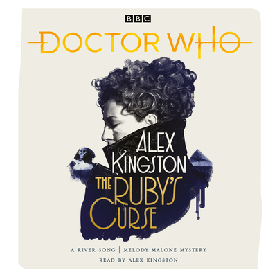 Doctor Who: The Ruby's Curse By Alex Kingston Cover Image