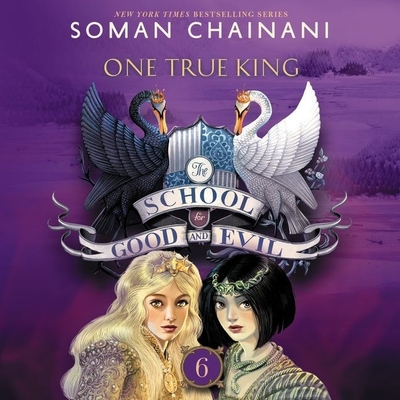 The School for Good and Evil: One True King By Soman Chainani, Polly Lee (Read by) Cover Image