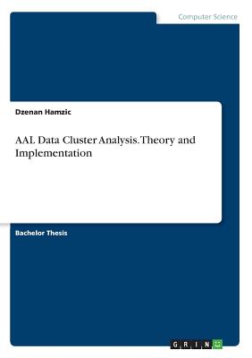 AAL Data Cluster Analysis. Theory and Implementation Cover Image