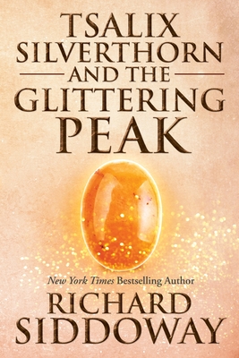 Cover for Tsalix Silverthorn and the Glittering Peak