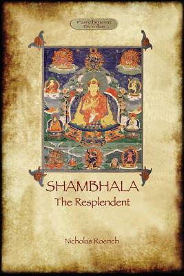 Shambhala the Resplendent By Nicholas Roerich Cover Image