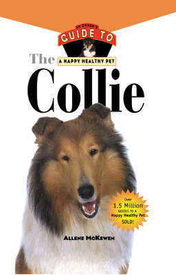 Collie: An Owner's Guide to a Happy Healthy Pet (Your Happy Healthy P #161) Cover Image