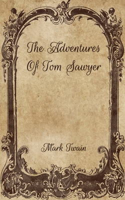 The Adventures Of Tom Sawyer