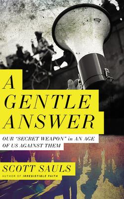 A Gentle Answer: Our 