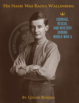 His Name Was Raoul Wallenberg (Hardcover)