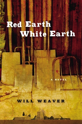 Red Earth, White Earth By Will Weaver Cover Image