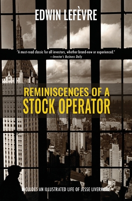 Reminiscences of a Stock Operator (Warbler Classics) Cover Image
