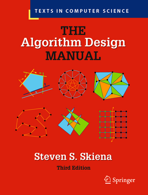 The Algorithm Design Manual (Texts in Computer Science) Cover Image