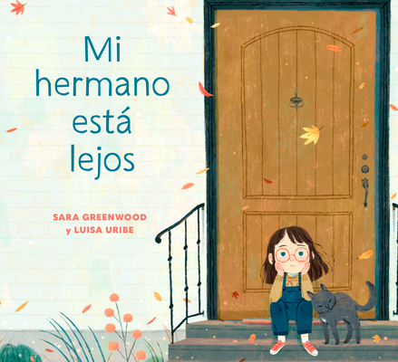 Mi hermano está lejos (My Brother is Away Spanish Edition) Cover Image