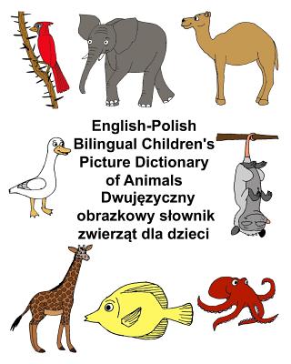 English-Polish Bilingual Children's Picture Dictionary of Animals By Kevin Carlson (Illustrator), Richard Carlson Jr Cover Image