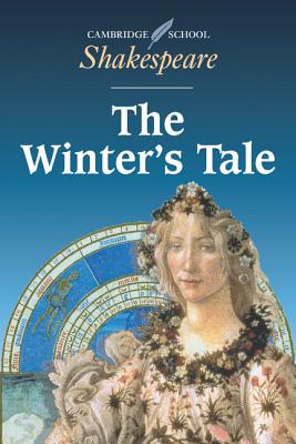 The Winter's Tale (Cambridge School Shakespeare) By William Shakespeare, Elizabeth Huddlestone (Editor), Sheila Innes (Editor) Cover Image