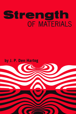 Strength of Materials (Dover Books on Physics) By J. P. Den Hartog Cover Image