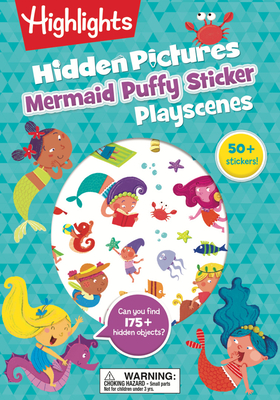 Mermaid Hidden Pictures Puffy Sticker Playscenes (Highlights Puffy Sticker Playscenes) Cover Image