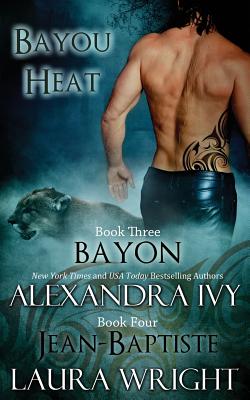 Bayon/Jean-Baptiste (Bayou Heat #3)