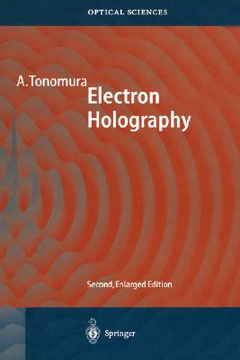 Electron Holography By Akira Tonomura Cover Image