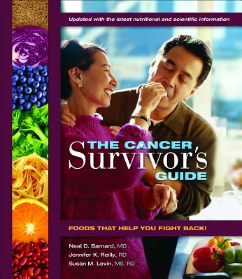 Cancer Survivor's Guide By Neal D. Barnard, Jennifer K. Reilly, Susan Levin Cover Image