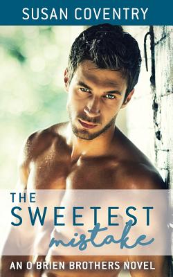 Cover for The Sweetest Mistake: An O'Brien Brothers Novel