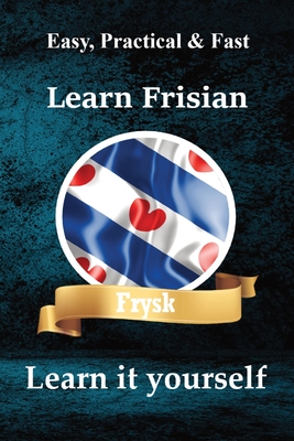 Learn it yourself Learn Frisian: Lear it dysels Frisian Language Frysk Cover Image