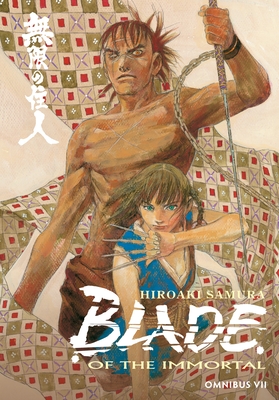 Blade of the Immortal Omnibus Volume 7 By Hiroaki Samura, Hiroaki Samura (Illustrator) Cover Image