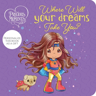 Precious Moments: Where Will Your Dreams Take You? By Emily Skwish Cover Image