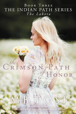 The Crimson Path of Honor By M. B. Tosi Cover Image