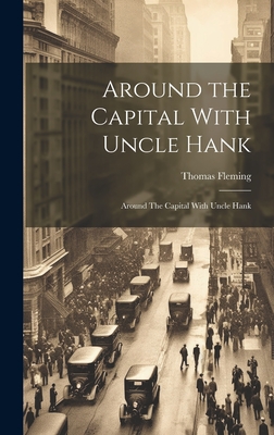 Around the Capital With Uncle Hank: Around The Capital With Uncle Hank Cover Image