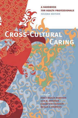 Cross-Cultural Caring, 2nd ed.: A Handbook for Health Professionals Cover Image