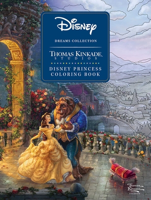 Disney Dreams Collection Thomas Kinkade Studios Disney Princess Coloring Book Cover Image