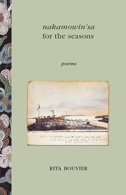 Nakamowin Sa for the Seasons By Rita Bouvier Cover Image