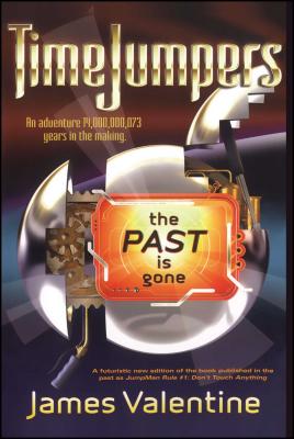 The Past Is Gone (TimeJumpers #1)