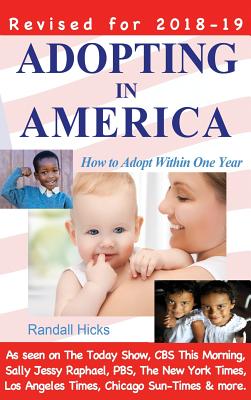 Adopting in America: How to Adopt Within One Year (2018-2019 edition) Cover Image