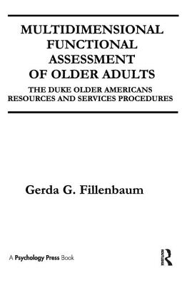 Multidimensional Functional Assessment of Older Adults: The Duke Older Americans Resources and Services Procedures Cover Image