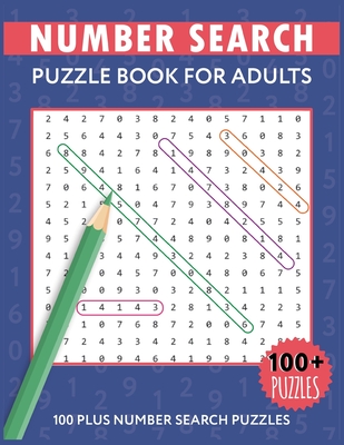 Number Search Puzzles For Adults: Number Find Puzzle Books For Adults Cover Image