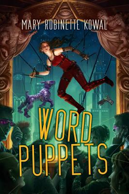 Word Puppets By Mary Robinette Kowal Cover Image