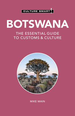 Botswana - Culture Smart!: The Essential Guide to Customs & Culture Cover Image