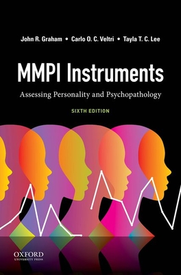 MMPI Instruments: Assessing Personality and Psychopathology By John R. Graham, Carlo O. C. Veltri, Tayla T. C. Lee Cover Image