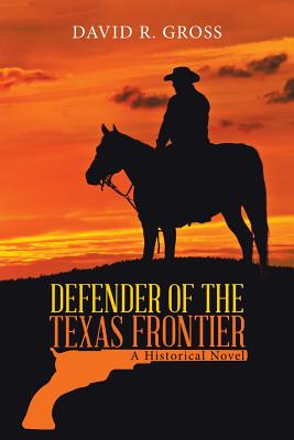Cover for Defender of the Texas Frontier