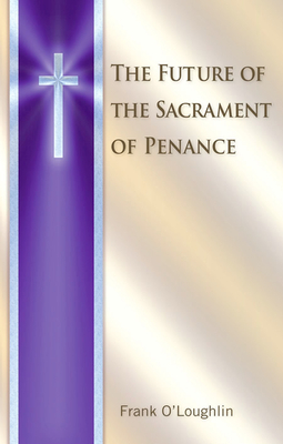 The Future of the Sacrament of Penance Cover Image