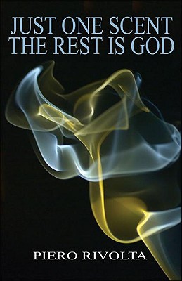 Just One Scent the Rest Is God Cover