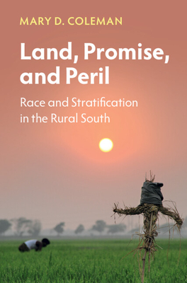 Land, Promise, and Peril (Cambridge Studies in Stratification Economics: Economics and)